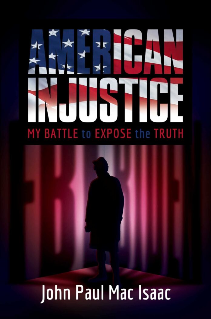 American Injustice John Paul Mac Isaac